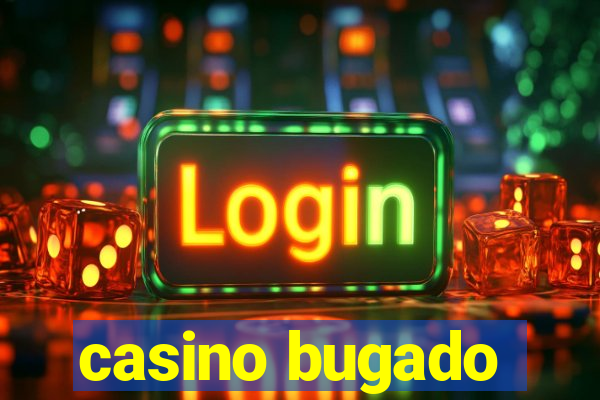 casino bugado