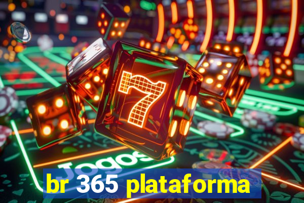 br 365 plataforma