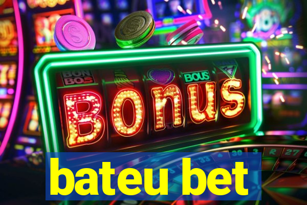 bateu bet