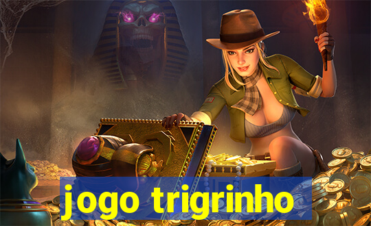 jogo trigrinho