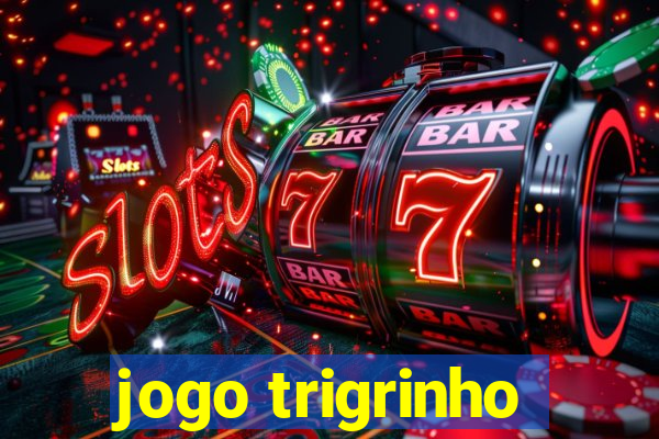 jogo trigrinho