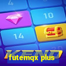 futemqx plus