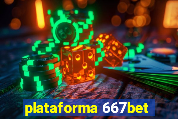 plataforma 667bet