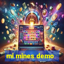 mi mines demo