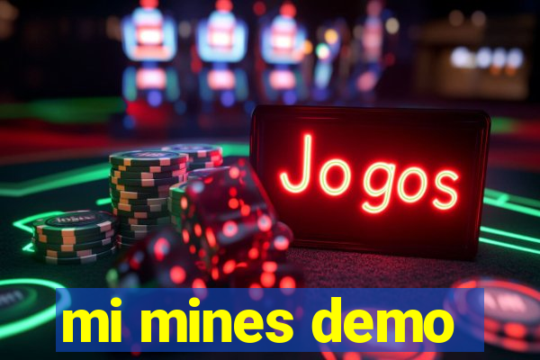 mi mines demo