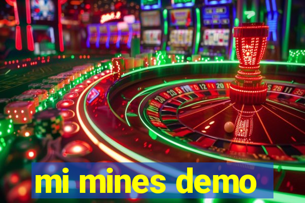 mi mines demo