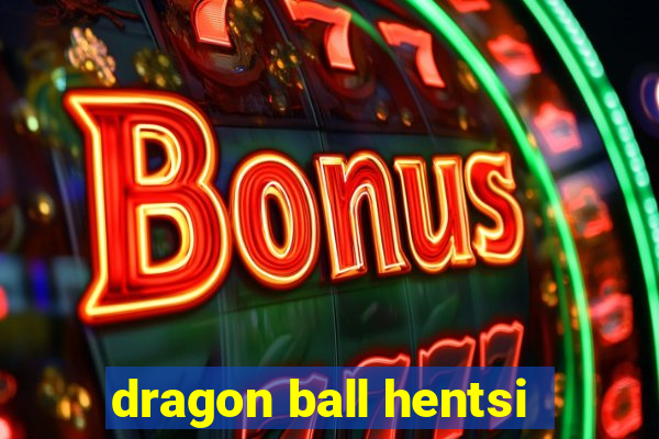 dragon ball hentsi