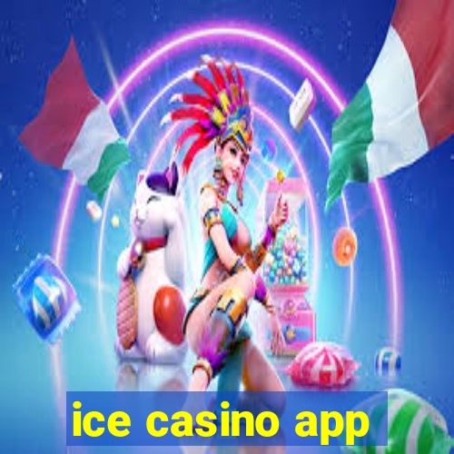 ice casino app