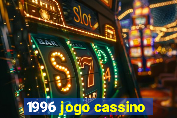 1996 jogo cassino