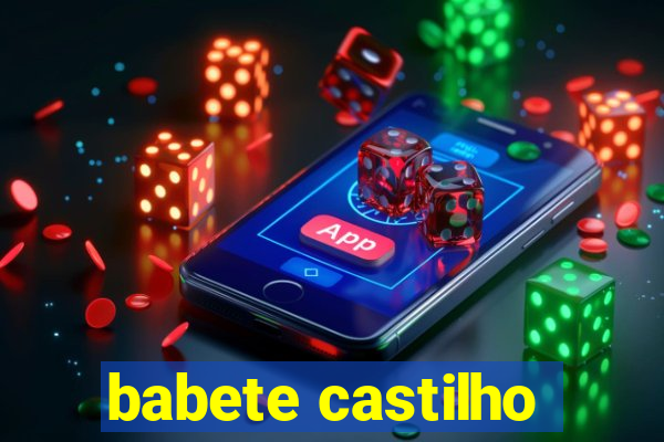 babete castilho