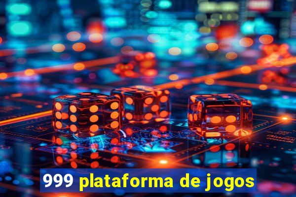 999 plataforma de jogos