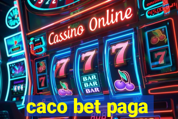 caco bet paga