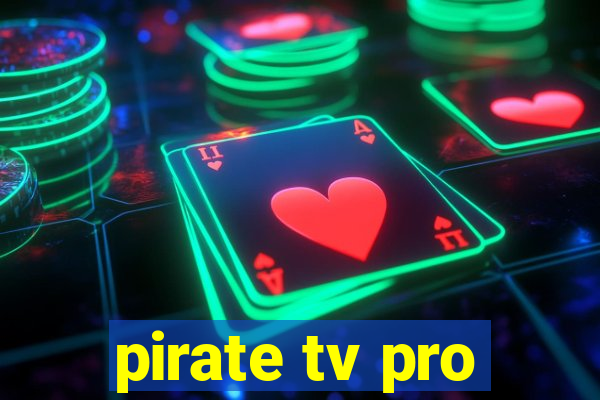 pirate tv pro