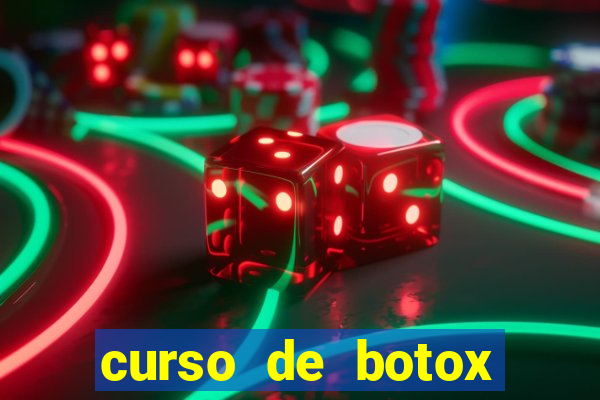 curso de botox reconhecido pelo mec