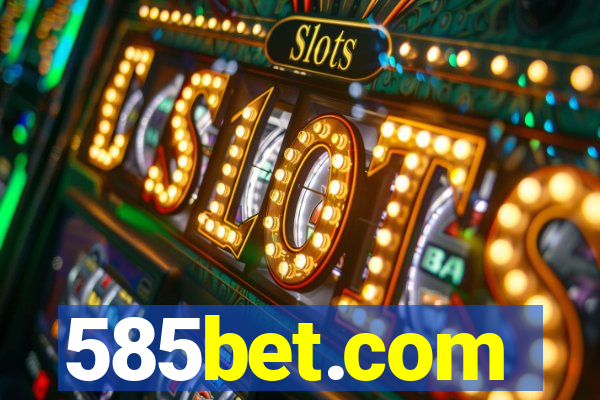 585bet.com