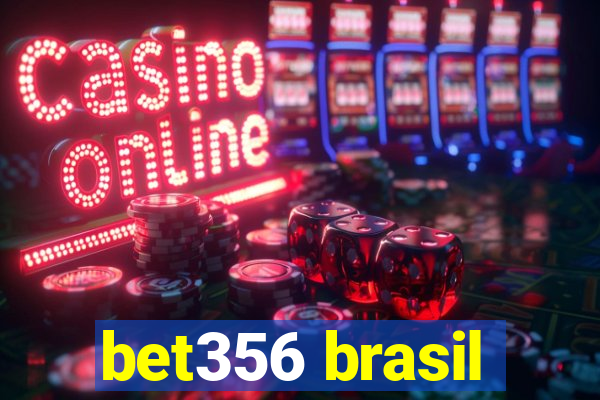 bet356 brasil