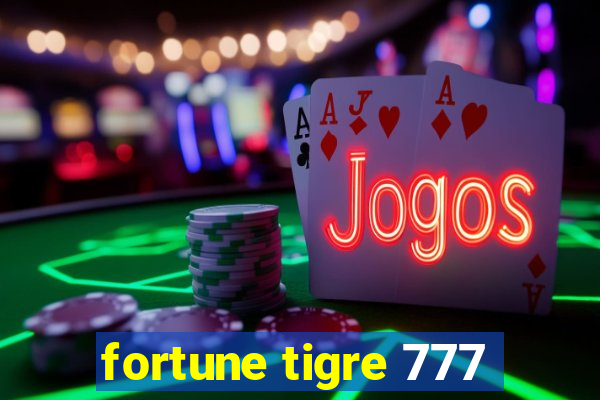 fortune tigre 777