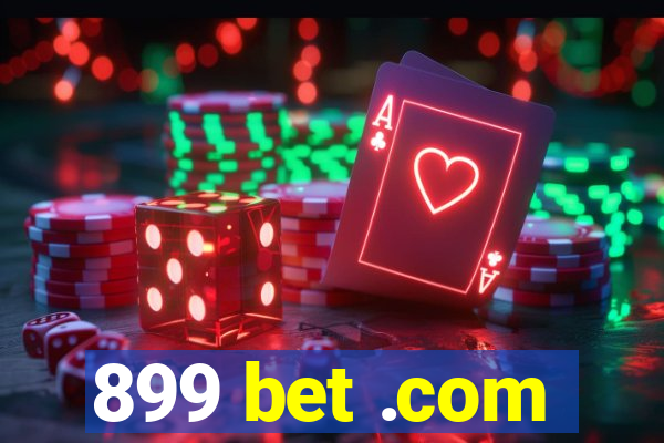 899 bet .com