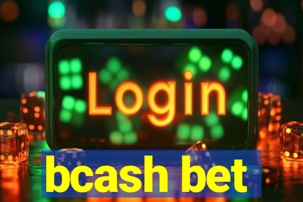 bcash bet