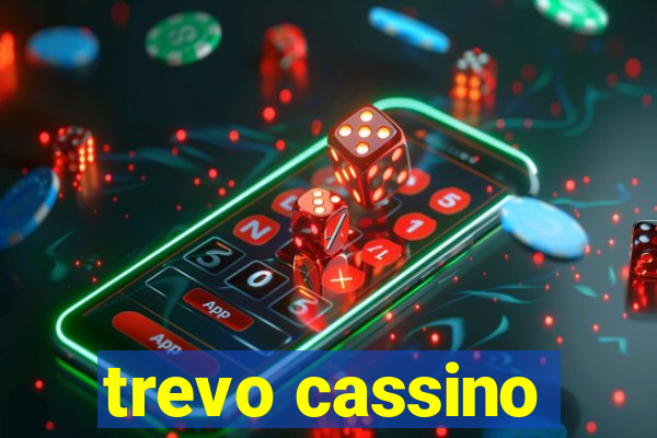 trevo cassino