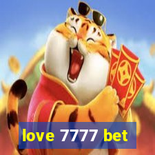 love 7777 bet