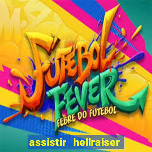 assistir hellraiser o julgamento dublado