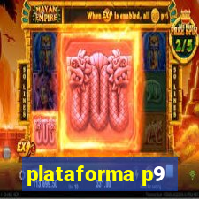 plataforma p9