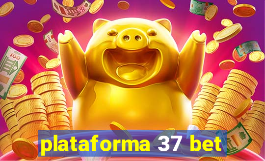 plataforma 37 bet