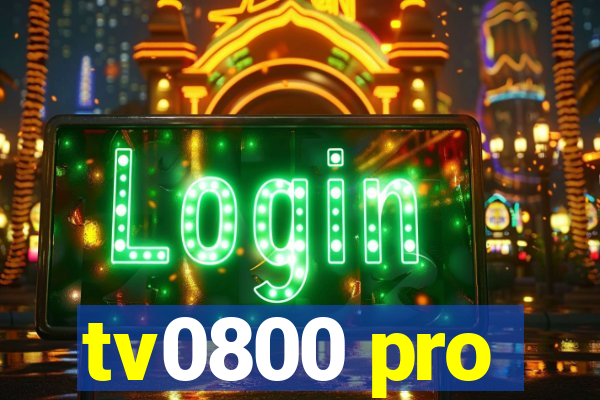 tv0800 pro