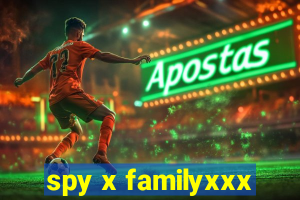 spy x familyxxx