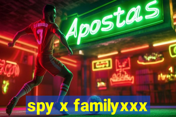 spy x familyxxx