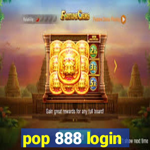 pop 888 login