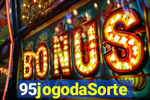 95jogodaSorte