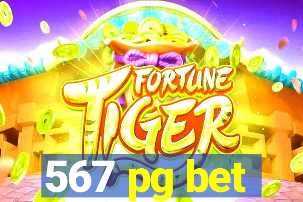 567 pg bet