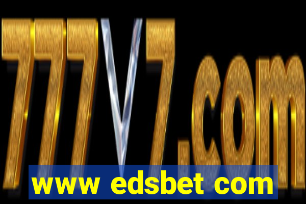 www edsbet com