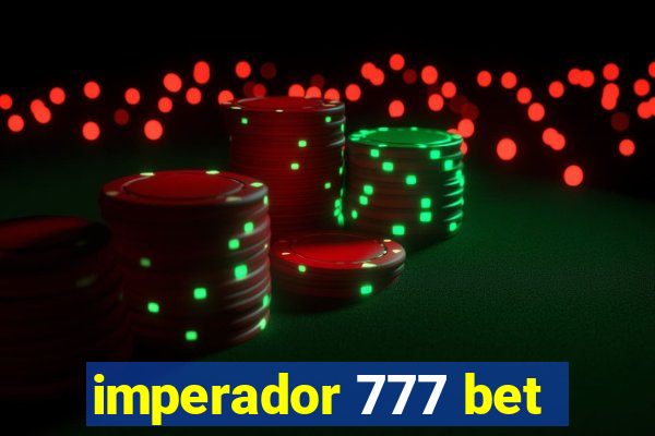 imperador 777 bet