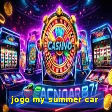 jogo my summer car