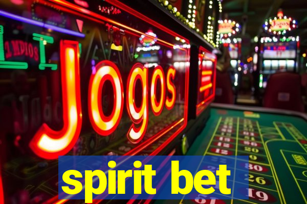 spirit bet