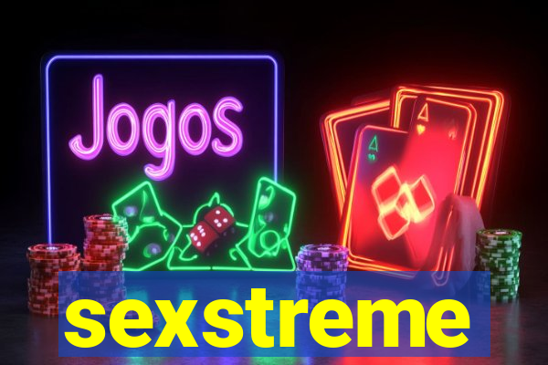 sexstreme