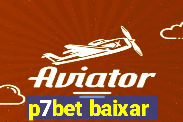 p7bet baixar