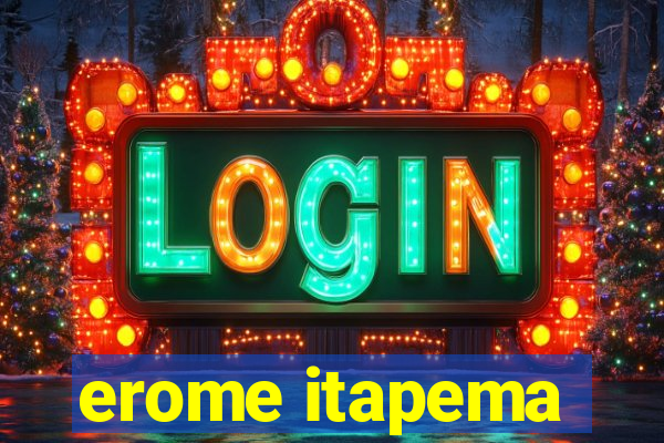 erome itapema