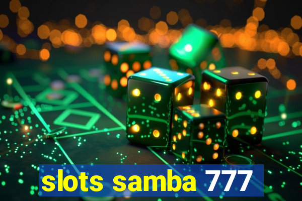 slots samba 777