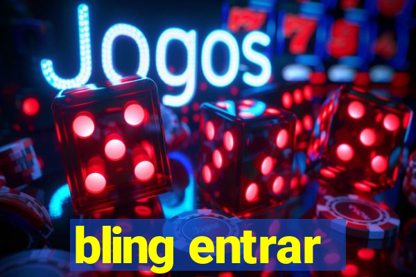 bling entrar