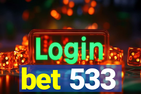 bet 533