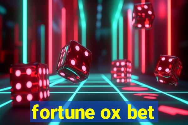 fortune ox bet