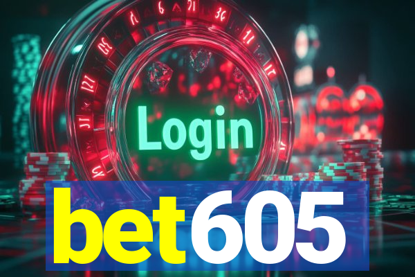 bet605