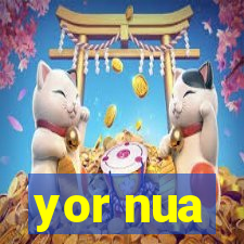 yor nua