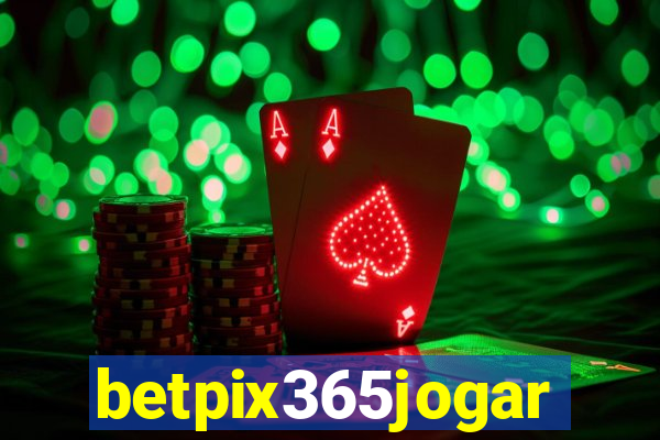 betpix365jogar