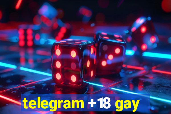 telegram +18 gay