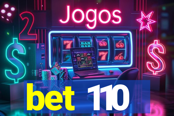 bet 110